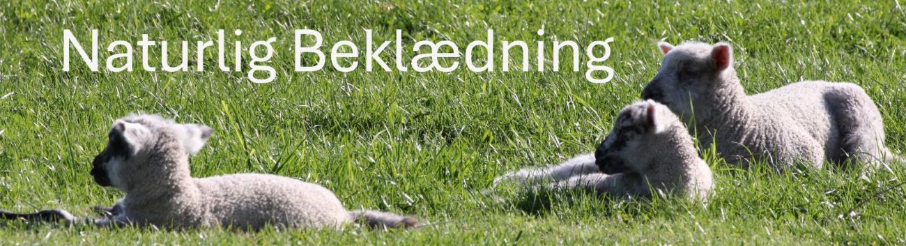 Naturlig Bekl&aelig;dning